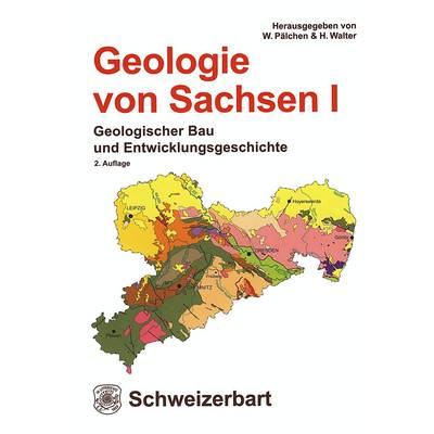 Geologie von Sachsen I | Schweizerbartsche, E. | Werner Pälchen; Harald Walter