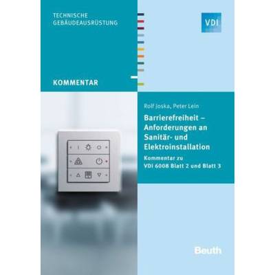Barrierefreiheit - Anforderungen an Sanitär- und Elektroinstallation | Beuth | Rolf Joska; Peter Lein
