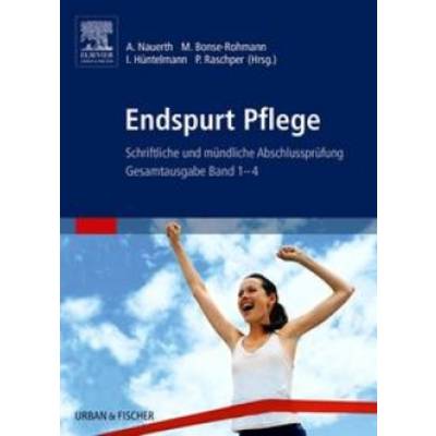 ;Endspurt Pflege Gesamtausgabe Band 1-4 | Urban & Fischer in Elsevier | Annette Nauerth; Mathias Bonse-Rohmann