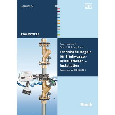 Technische Regeln für Trinkwasser-Installationen | Beuth | Franz-Josef Heinrichs; Bernd Rickmann