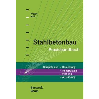 Stahlbetonbau | Beuth | Josef Hegger; Peter Mark