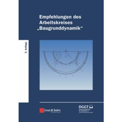 Empfehlungen des Arbeitskreises Baugrunddynamik | Ernst & Sohn | 9783433031988