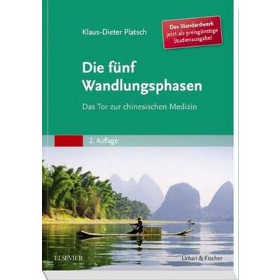 Die Fünf Wandlungsphasen Studienausgabe | Urban & Fischer in Elsevier | Klaus-Dieter Platsch