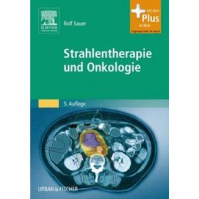 Strahlentherapie und Onkologie | Urban & Fischer in Elsevier | Rolf Sauer
