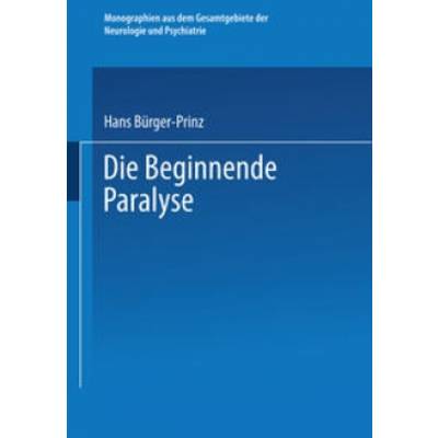 Die Beginnende Paralyse | Springer Berlin | Hans Bürger-Prinz
