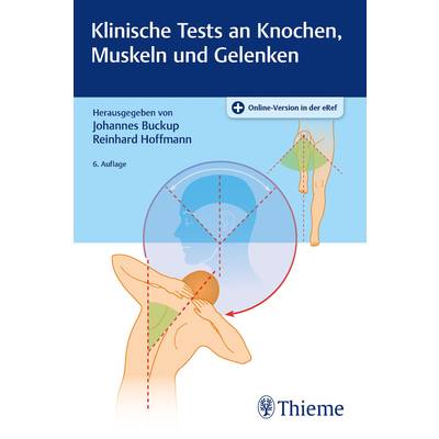Klinische Tests an Knochen, Gelenken und Muskeln | Thieme | Johannes Buckup; Reinhard Hoffmann
