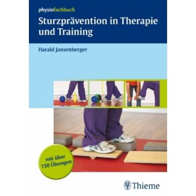 Sturzprävention in Therapie und Training | Thieme | Harald Jansenberger
