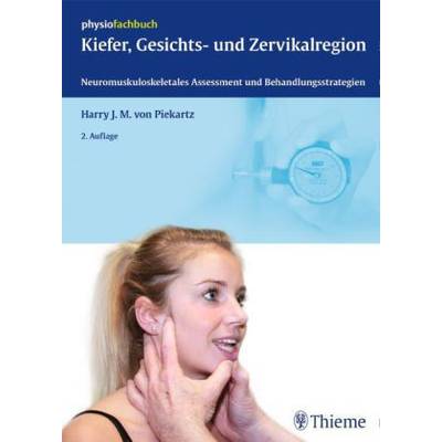 Kiefer, Gesichts- und Zervikalregion | Thieme | Harry von Piekartz