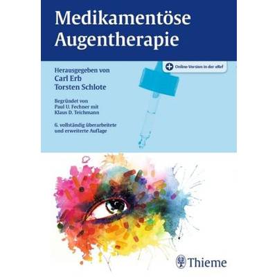 Medikamentöse Augentherapie | Thieme | Carl Erb; Torsten Schlote