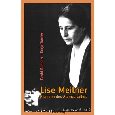 Lise Meitner | Residenz | David Rennert; Tanja Traxler