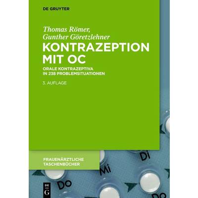 Kontrazeption mit OC | De Gruyter | Thomas Römer; Gunther Göretzlehner