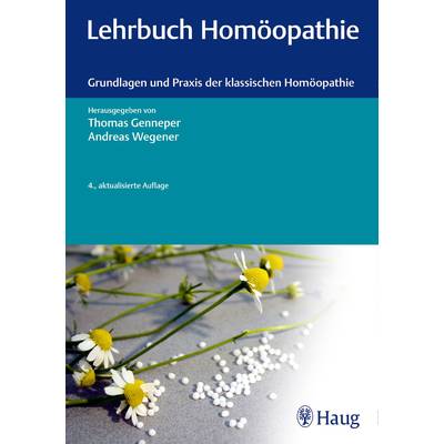 Lehrbuch Homöopathie | Karl F. Haug | Thomas Genneper; Andreas Wegener