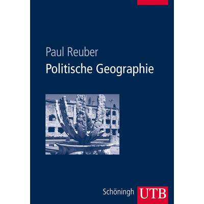 Politische Geographie | UTB | Paul Reuber