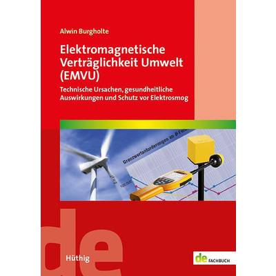Elektromagnetische Verträglichkeit Umwelt (EMVU) | Hüthig | Alwin Burgholte