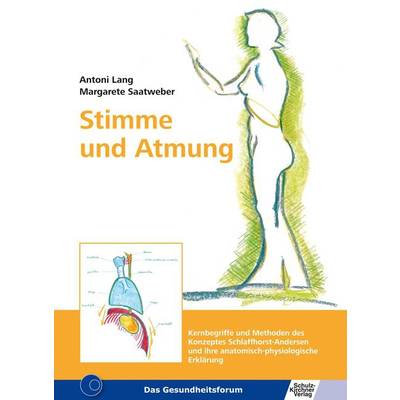 Stimme und Atmung | Schulz-Kirchner | Margarete Saatweber; Antoni Lang