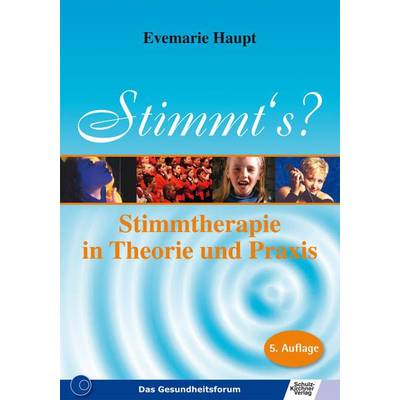 Stimmts - Stimmtherapie in Theorie und Praxis | Schulz-Kirchner | Evemarie Haupt