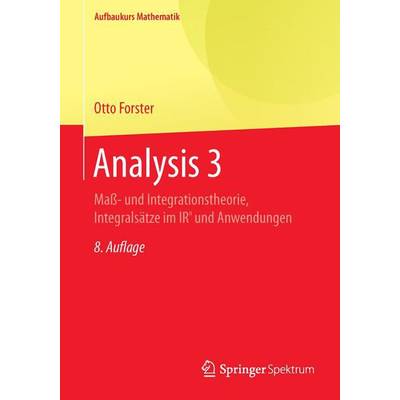 Analysis 3 | Springer Fachmedien Wiesbaden GmbH | Otto Forster