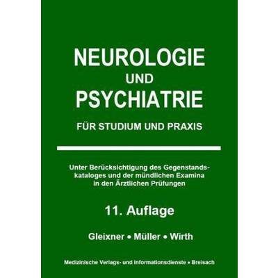 ;Neurologie und Psychiatrie | Medizinische Vlgs- u. Inform.-Dienste | Markus J Müller; Christiane Gleixner