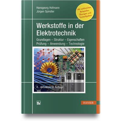 Werkstoffe in der Elektrotechnik | Hanser, Carl | Hansgeorg Hofmann; Jürgen Spindler