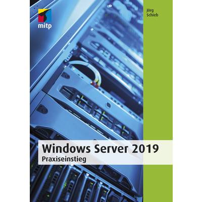 Windows Server 2019 | mitp Verlags GmbH & Co.KG | Jörg Schieb