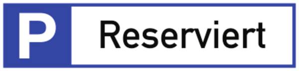 Schild Parkplatzreservierer Reserviert, Alu, 460x110 mm