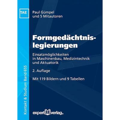 ;Formgedächtnislegierungen | expert verlag ein Imprint von Narr Francke Attempto Verlag | Paul Gümpel; Norbert Jost