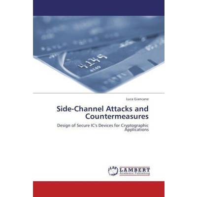 Side-Channel Attacks and Countermeasures