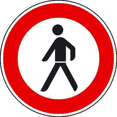 Verbot für Fußgänger, Verkehrsschild StVO Nr. 259, 60 cm  StVO - Nr. 259