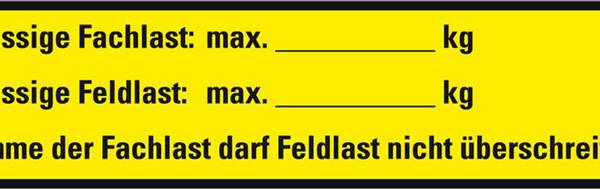 Hinweisschild Zulässige Fach- und Feldlast..., Folie, selbstklebend, 200x35mm