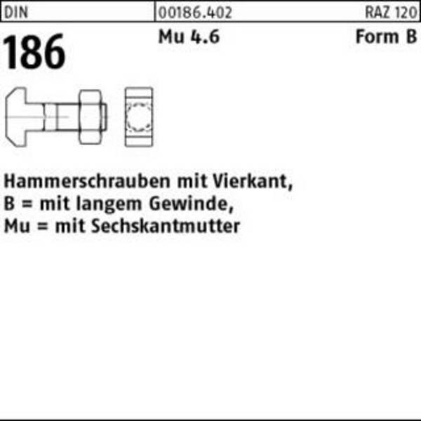 Hammerschraube DIN 186 Form B Vierkant m.6-kantmutter BM 24 x 80 Mu 4.6 10 Stück