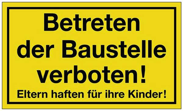 Hinweiszeichen Betreten der Baustelle verboten L250xB150 mm gelb schwarz Kunst