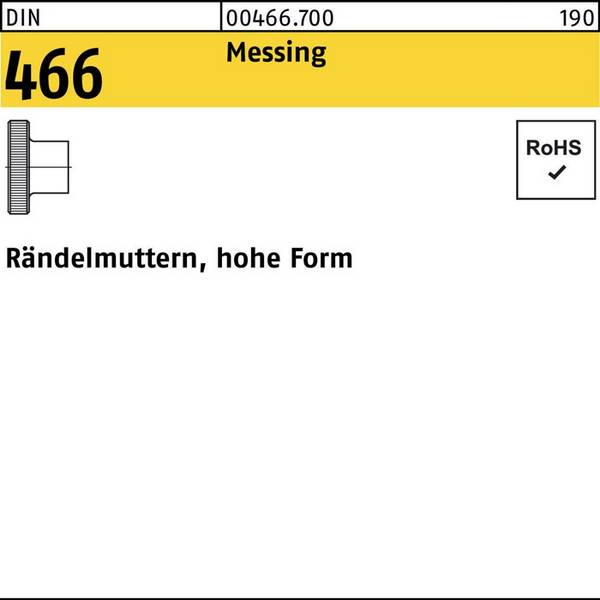 Rändelmutter DIN 466 hohe FormM4 Messing 100 Stück