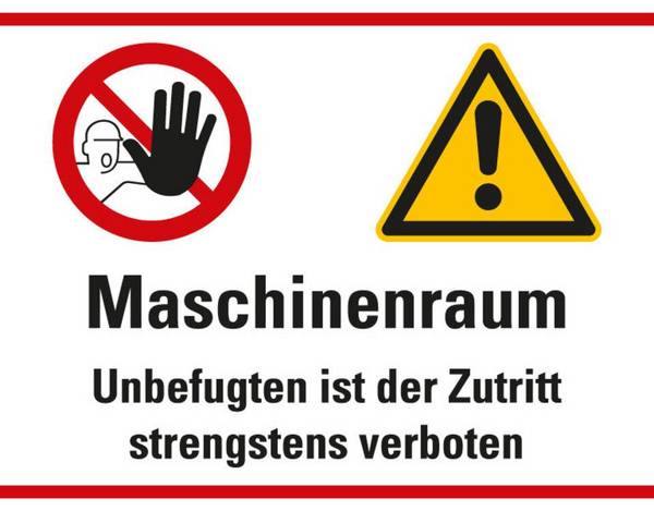 Hinweisschild Maschinenraum - Unbefugten ist der Zutritt...,Folie,200x300mm