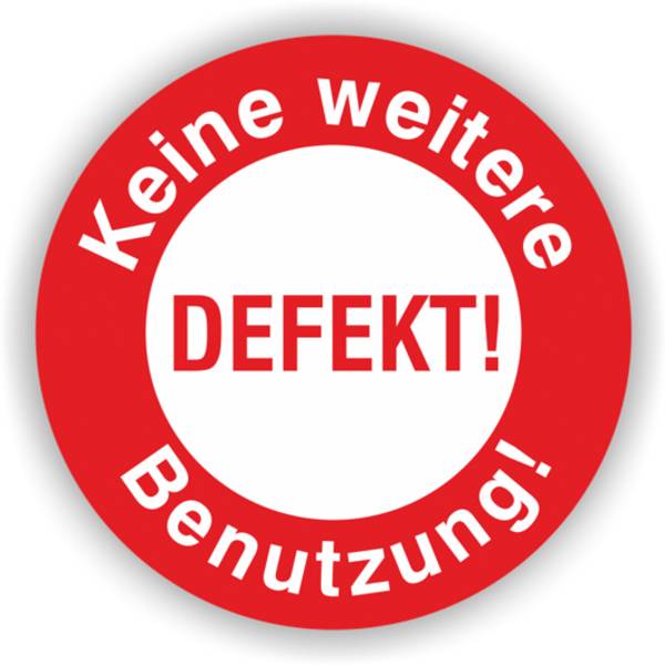 Prüfplakette, Defekt - Keine weitere Benutzung!, Standardfolie, Ø 30 mm, Bogen