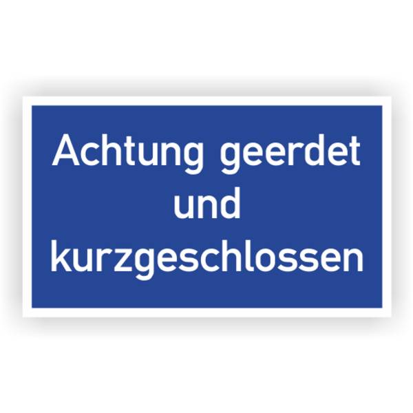 Hinweisschild Achtung geerdet und kurzgeschlossen, Magnetfolie, 200 x 120 mm