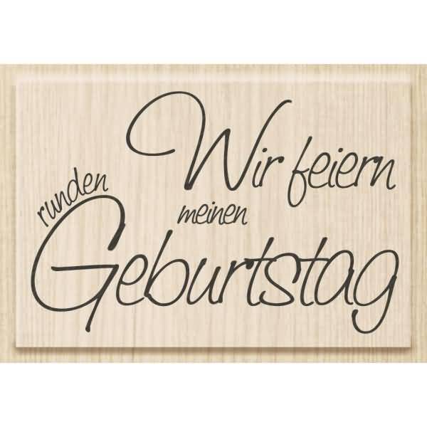 Motivstempel 'Wir feiern meinen runden Geburtstag' 7x4,6cm-0