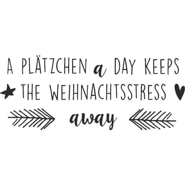 Motivstempel 'A Plätzchen a 'Day keep..' 7,5x3cm-1