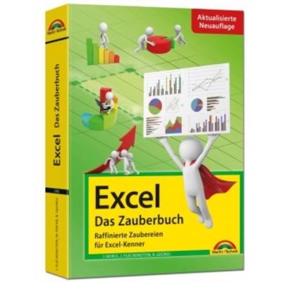 ;Excel - Das Zauberbuch: Raffinierte Zaubereien für Excel-Kenner | Markt + Technik Verlag | Jens Fleckenstein