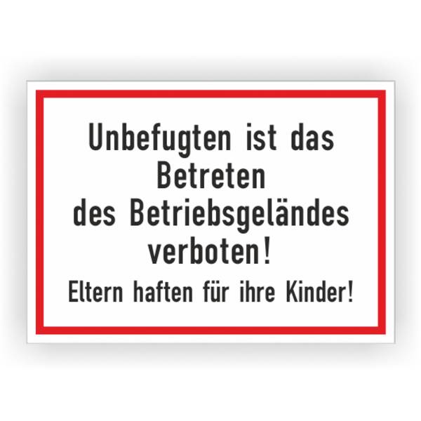 Verbotsschild m. Hinweistext, Unbefugten ist das Betreten verboten, Aluminium, 350 x 250 mm