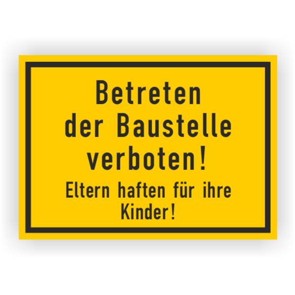 Verbotsschild m. Hinweistext, Betreten der Baustelle verboten!,Aluminium, 350 x 250 mm