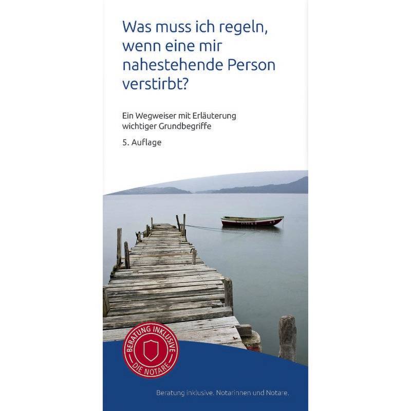 Notar-Info, Broschüre "Was muss ich regeln, wenn eine mir nahestehende Person ve-0