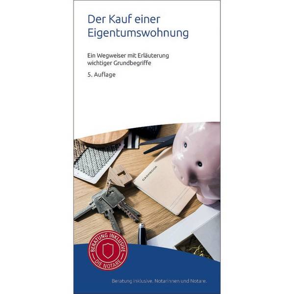 Notar-Info, Broschüre "Der Kauf einer Eigentumswohnung"