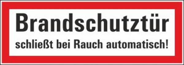 Brandschutztür schließt bei Rauch automatisch! - 420x148 mm