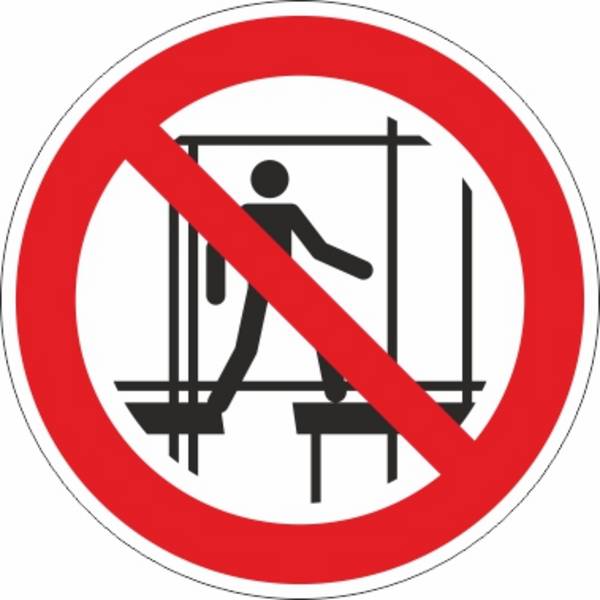 Benutzen des unvollständigen Gerüsts verboten (P025) - Ø 200,0 mm