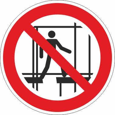Benutzen des unvollständigen Gerüsts verboten (P025) - Ø 200,0 mm-0