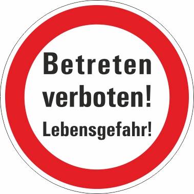 Betreten verboten! Lebensgefahr! - Ø 200,0 mm-0