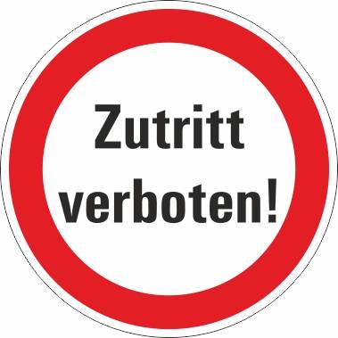 Zutritt verboten! - Ø 400,0 mm