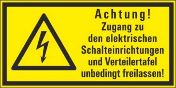 Achtung! Zugang zu den elektrischen Schalteinrichtungen und Verteilertafel unbedingt freilassen! - 300x150 mm