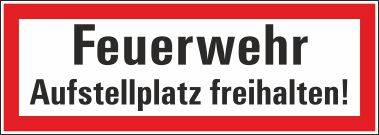 Feuerwehr Aufstellplatz freihalten! - 297x105 mm-0