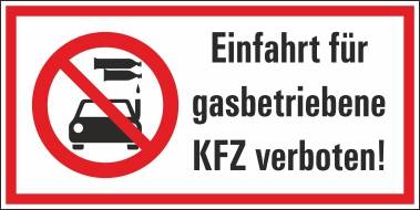 Einfahrt für gasbetriebene KFZ verboten! - 200x100 mm-0